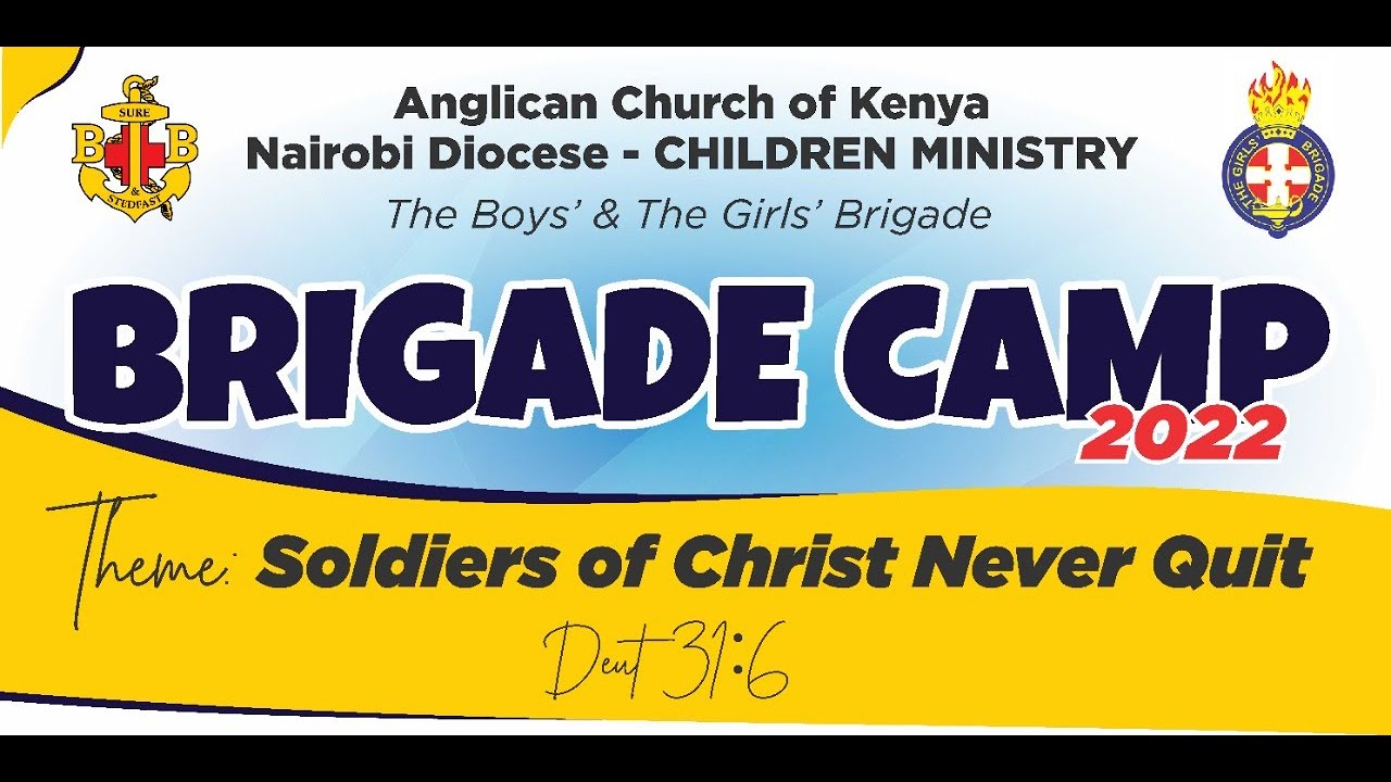 The Boys' & Girls' Brigade ACK Nairobi Diocese Children's Camp 2022