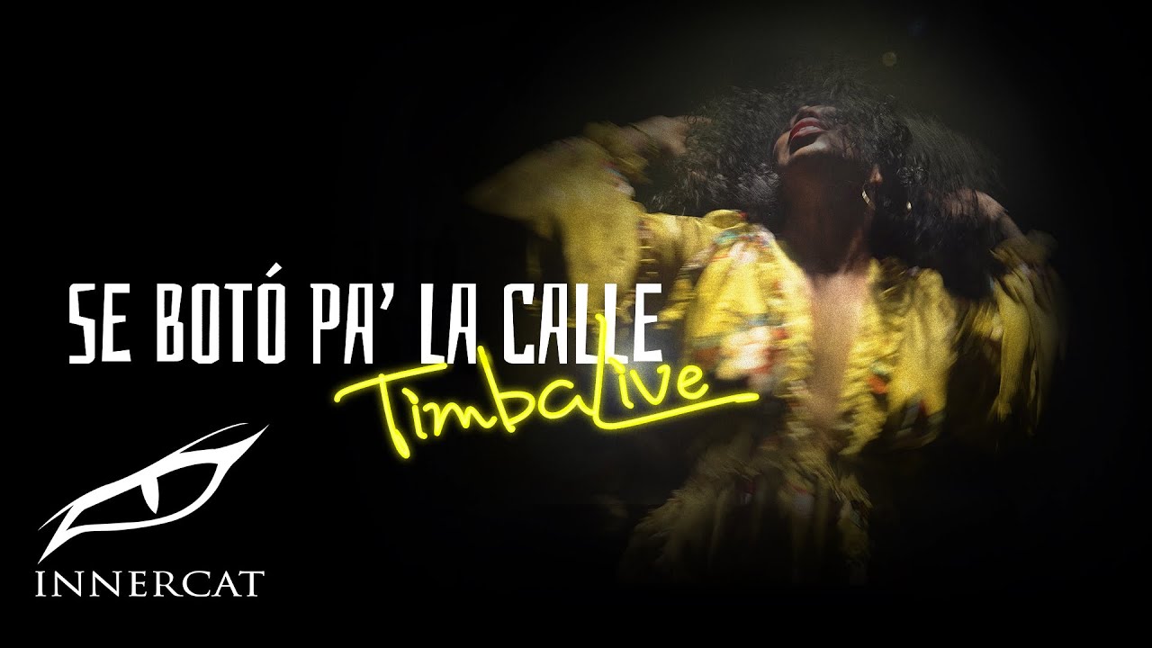 TIMBALIVE - Se Botó Pa' La Calle (Video Oficial)