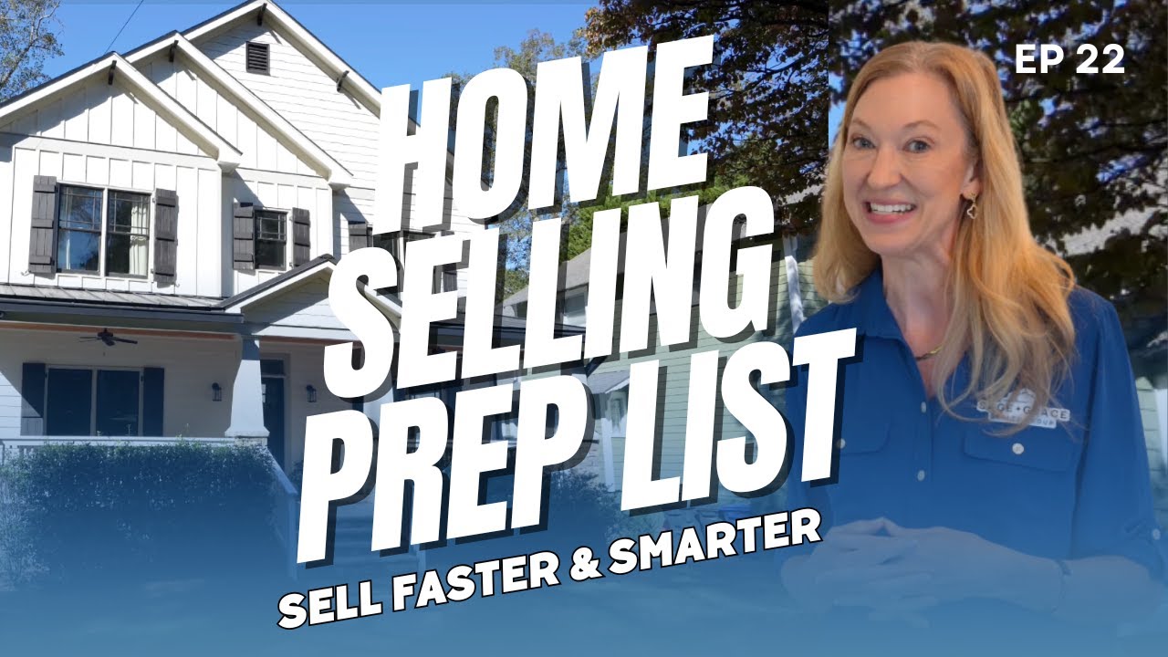 Must-Do Steps Before Listing | How to Sell Your Atlanta Home with Sage and Grace: Ep 22