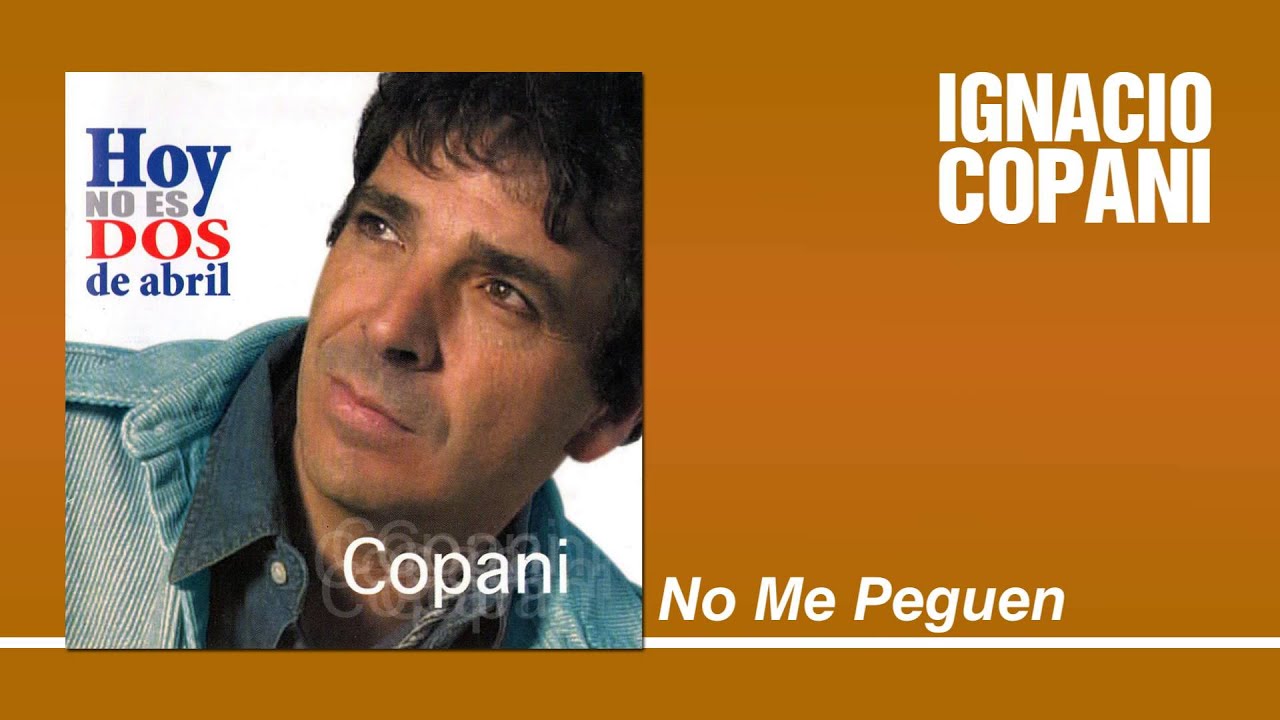 Ignacio Copani - No Me Peguen