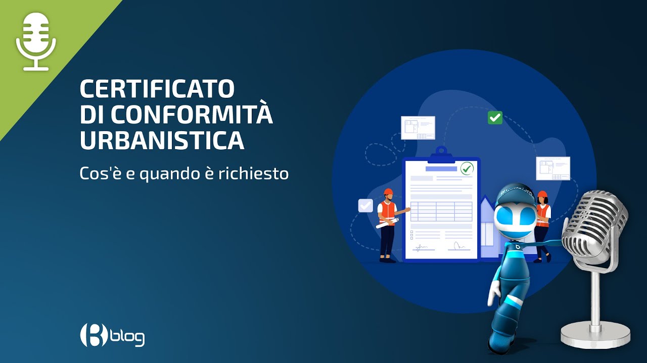 Certificato di Conformità Urbanistica, cos’è e quando è richiesto