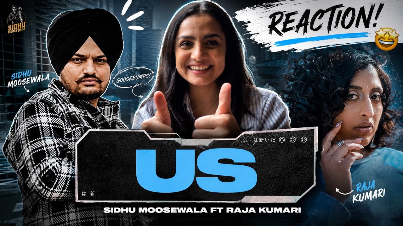 Reaction to US by Sidhu Moosewala | Raja Kumari | The Kidd | Sukh Sanghera | Moosetape