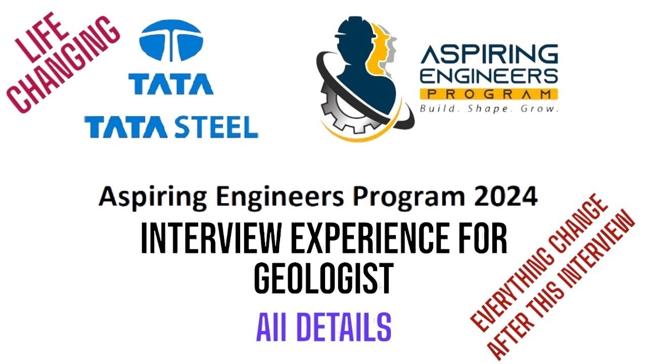 Tata Steel Aspiring Engineers Program 2024 Interview Experience @Geologist