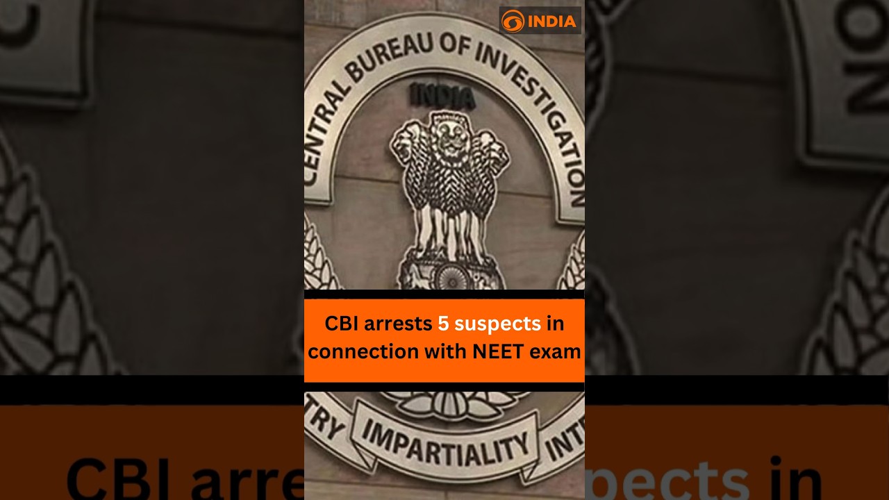 CBI arrests 5 suspects in connection with NEET exam