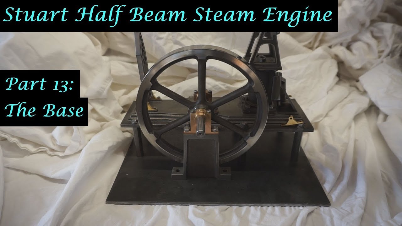 #MT32 Часть 13 &mdash; Создание паровой машины Stuart Half Beam. Основа. Эндрю Уэйл.