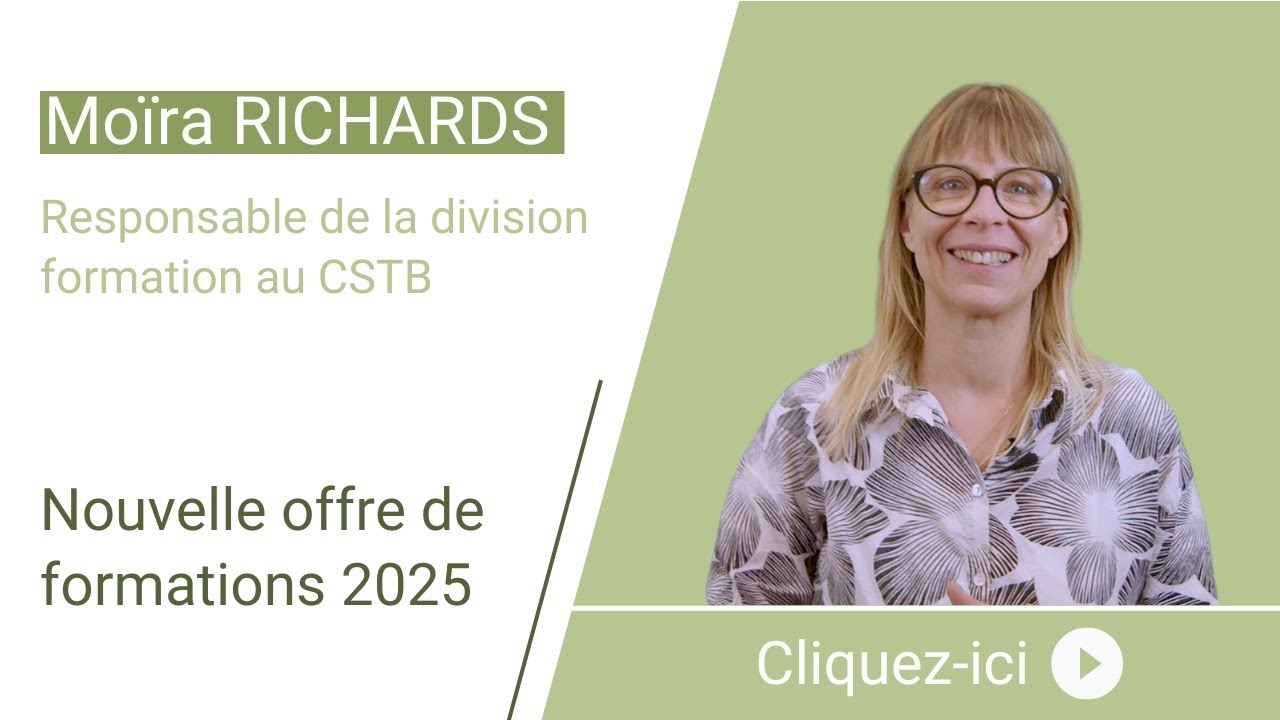 Découvrez l'offre de formations du CSTB 2025