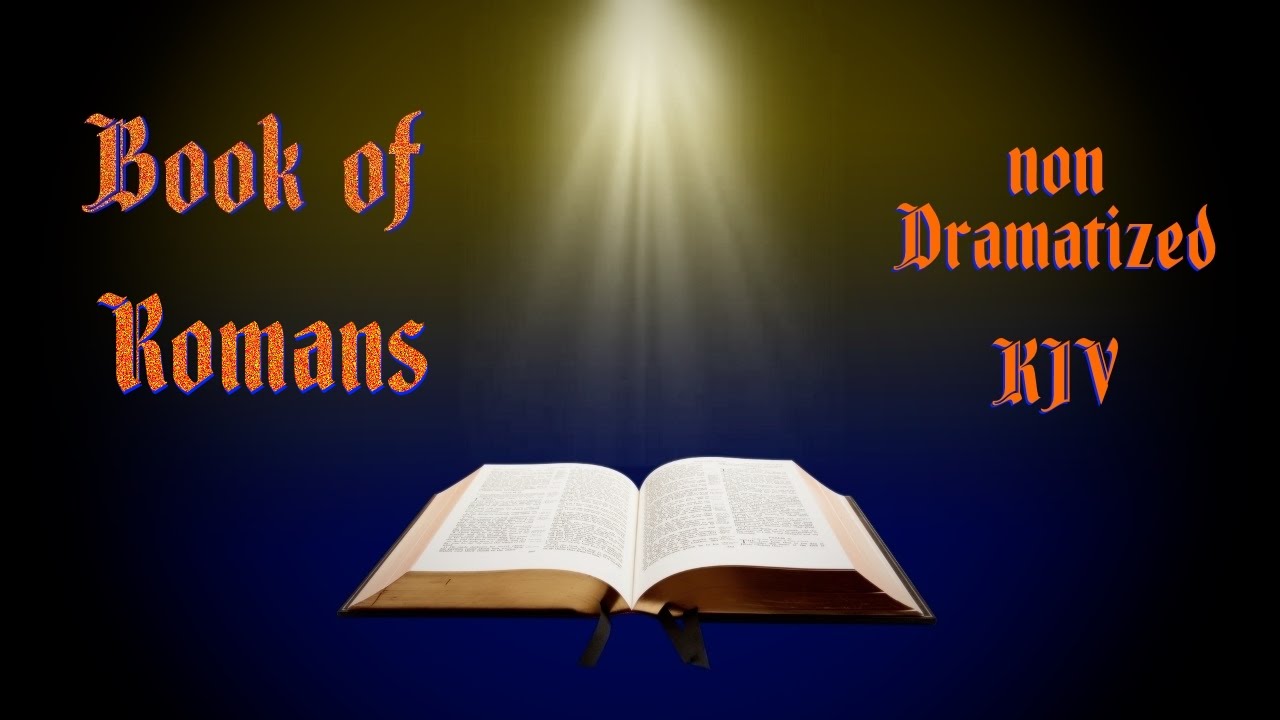 Romans KJV Audio Bible with Text