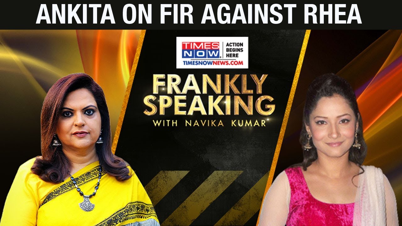 Ankita Lokhande on FIR against Rhea Chakraborty & financial transactions | Frankly Speaking