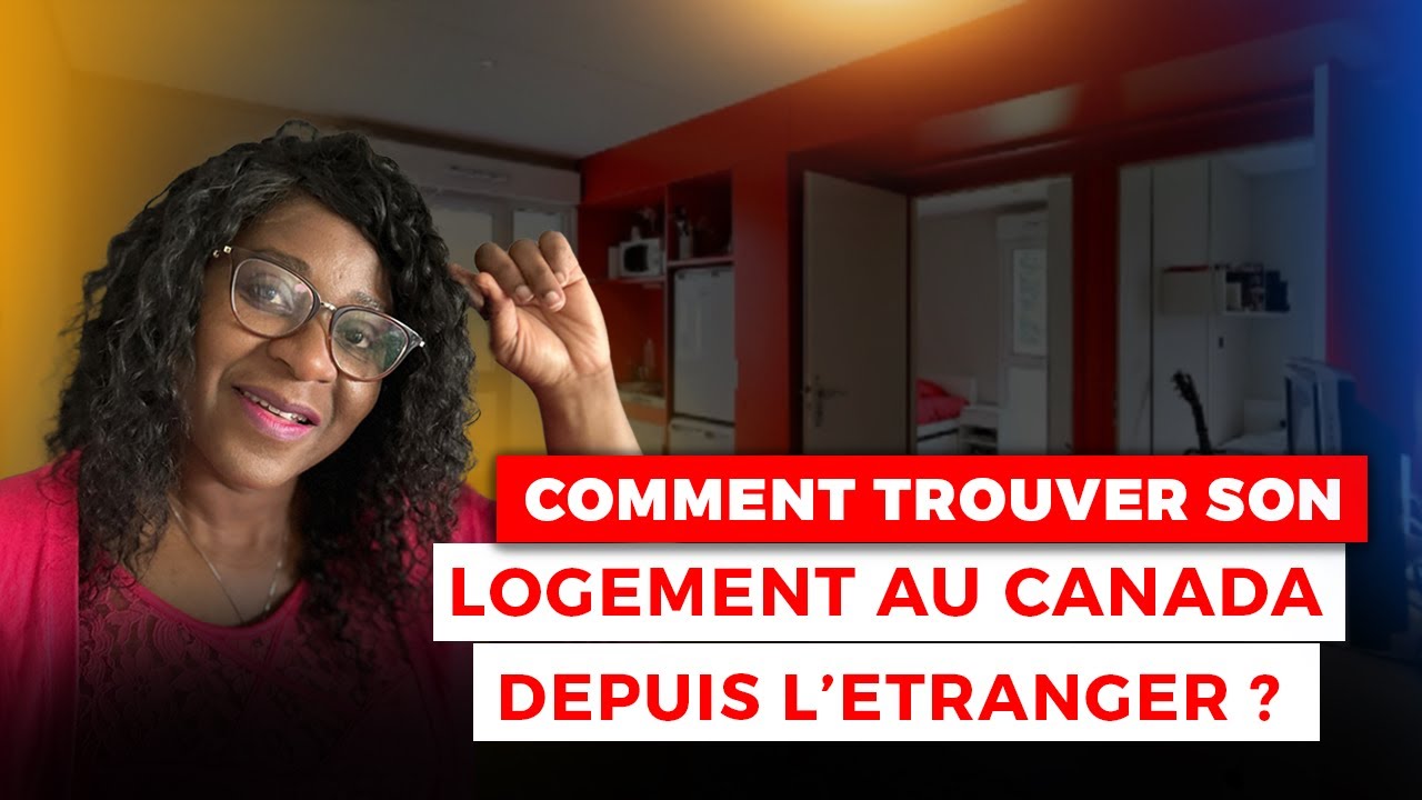 Comment trouver son Logement au Canada depuis l'&eacute;tranger:Guide complet pour Nouveaux arrivants