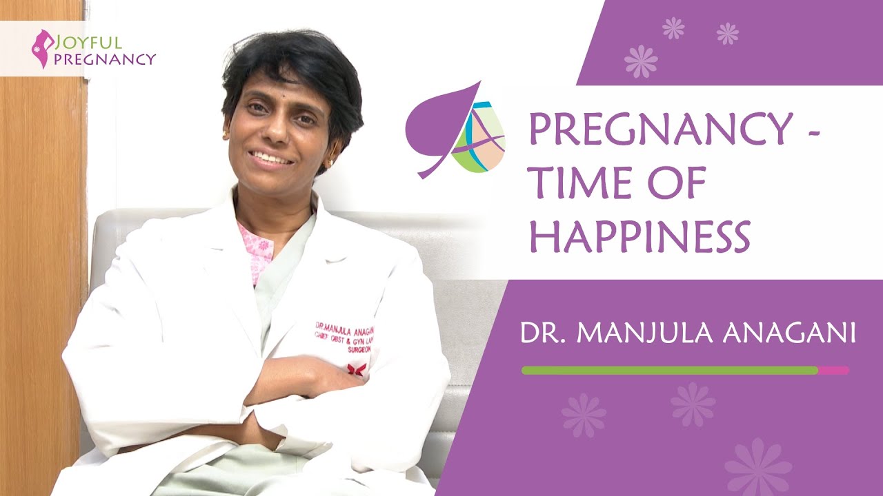 Comprehensive guide for cheerful pregnancy | Dr. Manjula Anagani | Joyful Pregnancy
