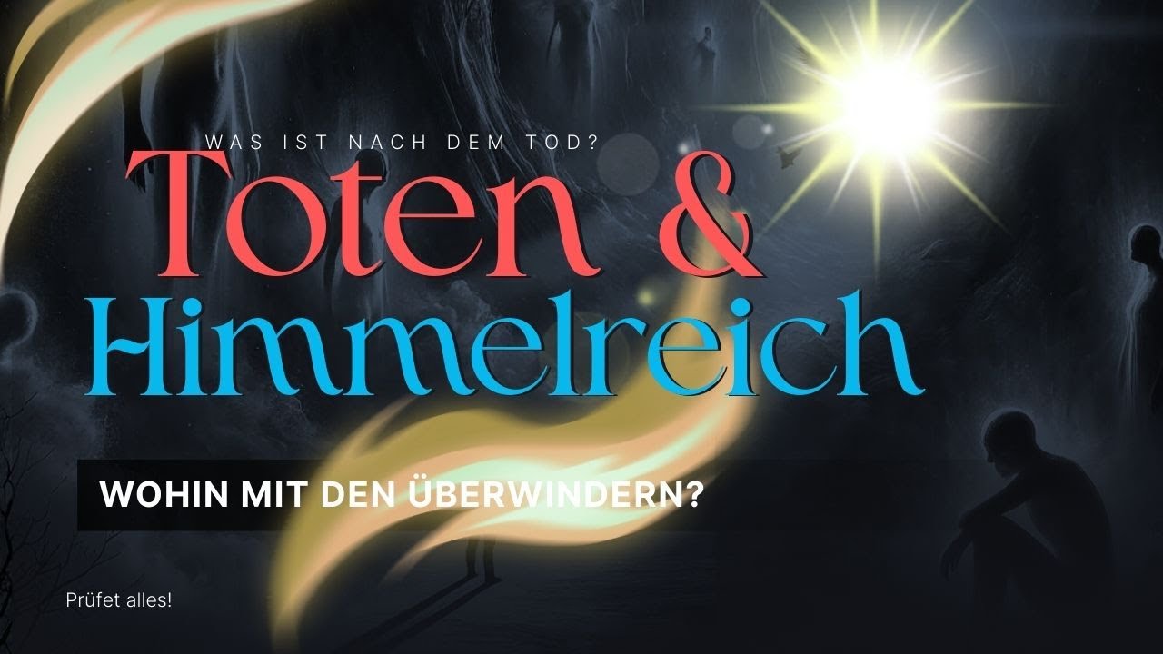 Toten & Himmelreich - Wohin mit den Überwindern?