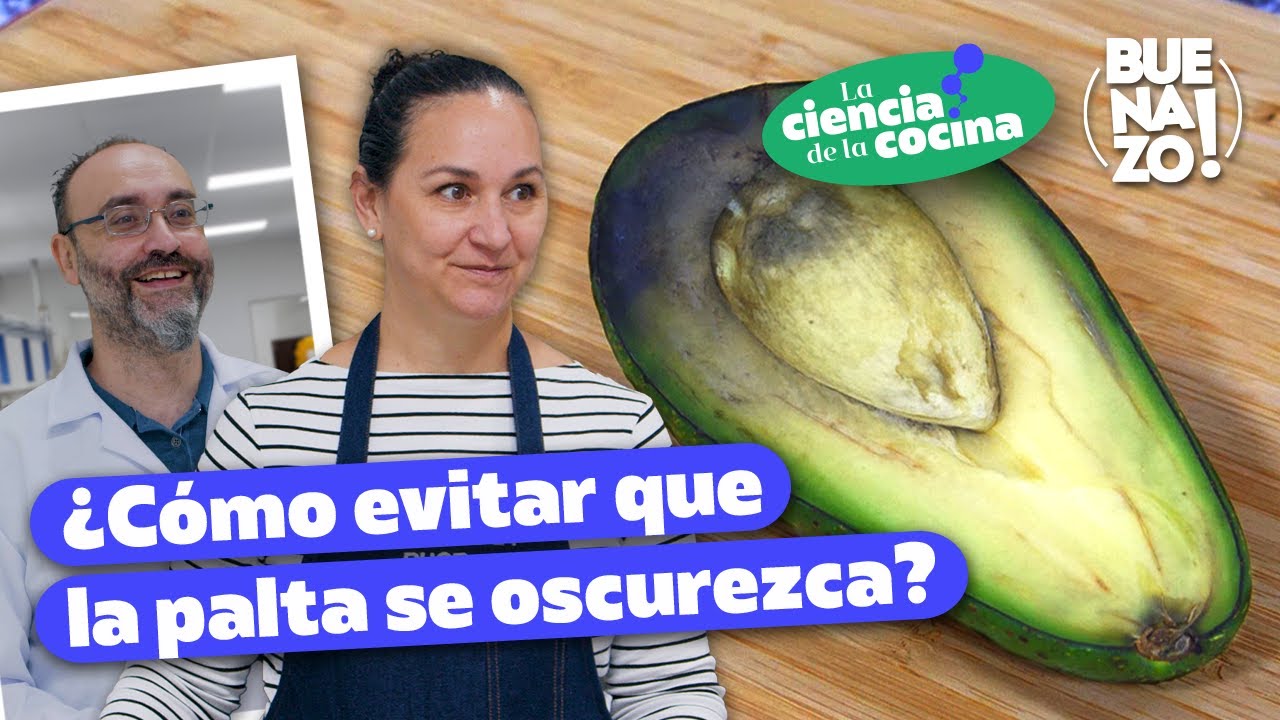 ¿Cómo evitar que la palta se oscurezca? | Ciencia de la cocina | Buenazo!