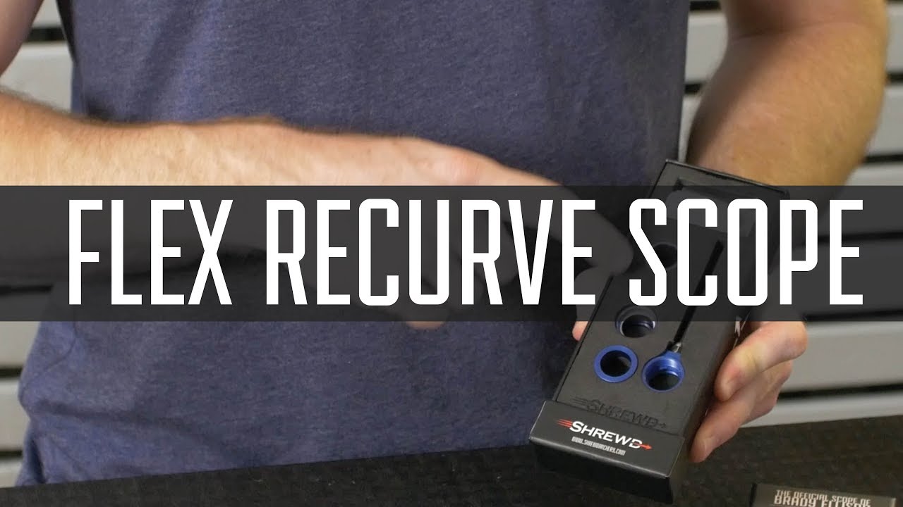 Breaking down the Flex Recurve Scope