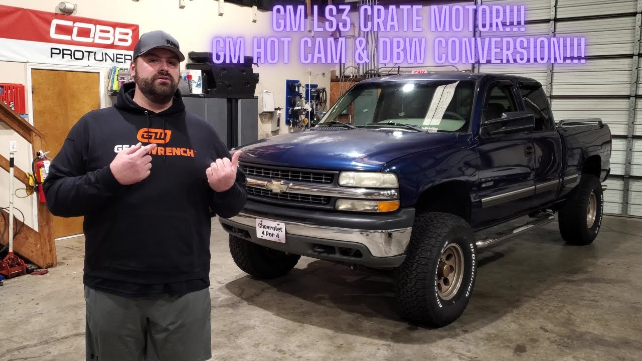 GM Performance Parts LS3, Hot Cam, 4l70, and Drive By Wire Conversion ... 2002 Silverado.