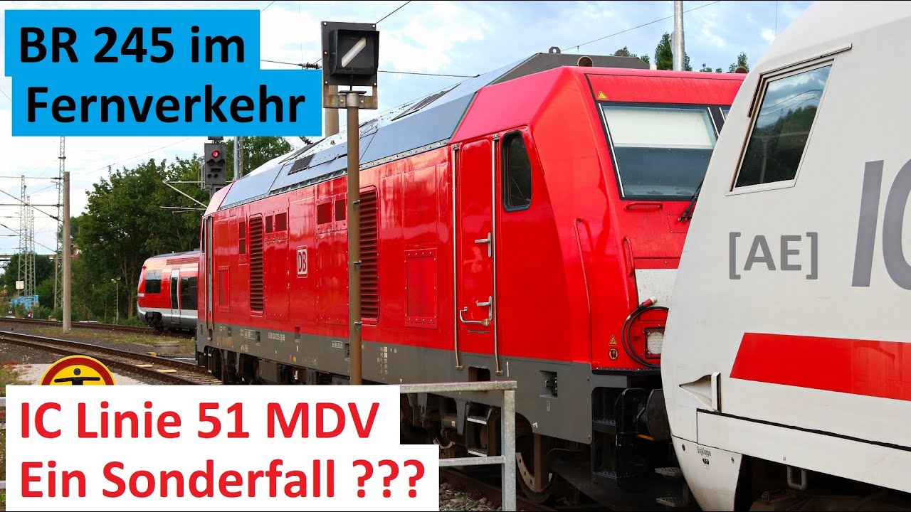 BR 245 im Fernverkehr im Jahre 2020 - IC Linie 51 - ein Sonderfall ??? - Alex E [AE] #349