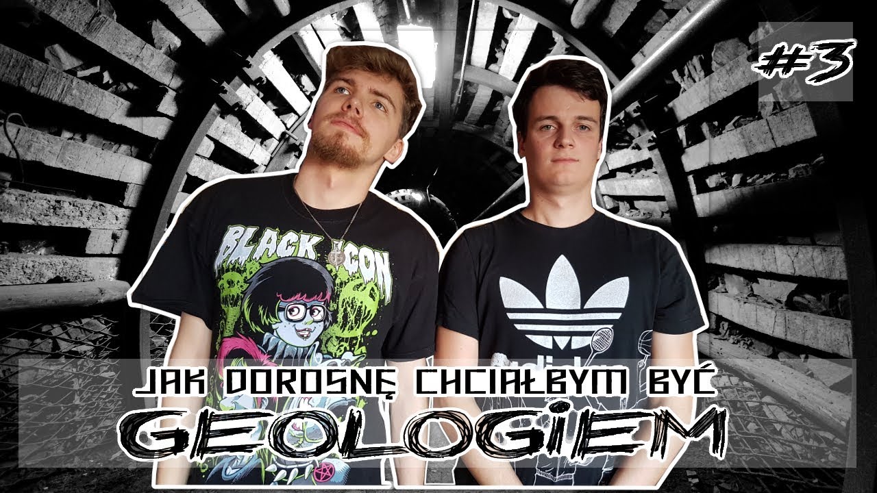 #3 Jak dorosnę chciałbym być - Geologiem! ⛰  🗾 🌄