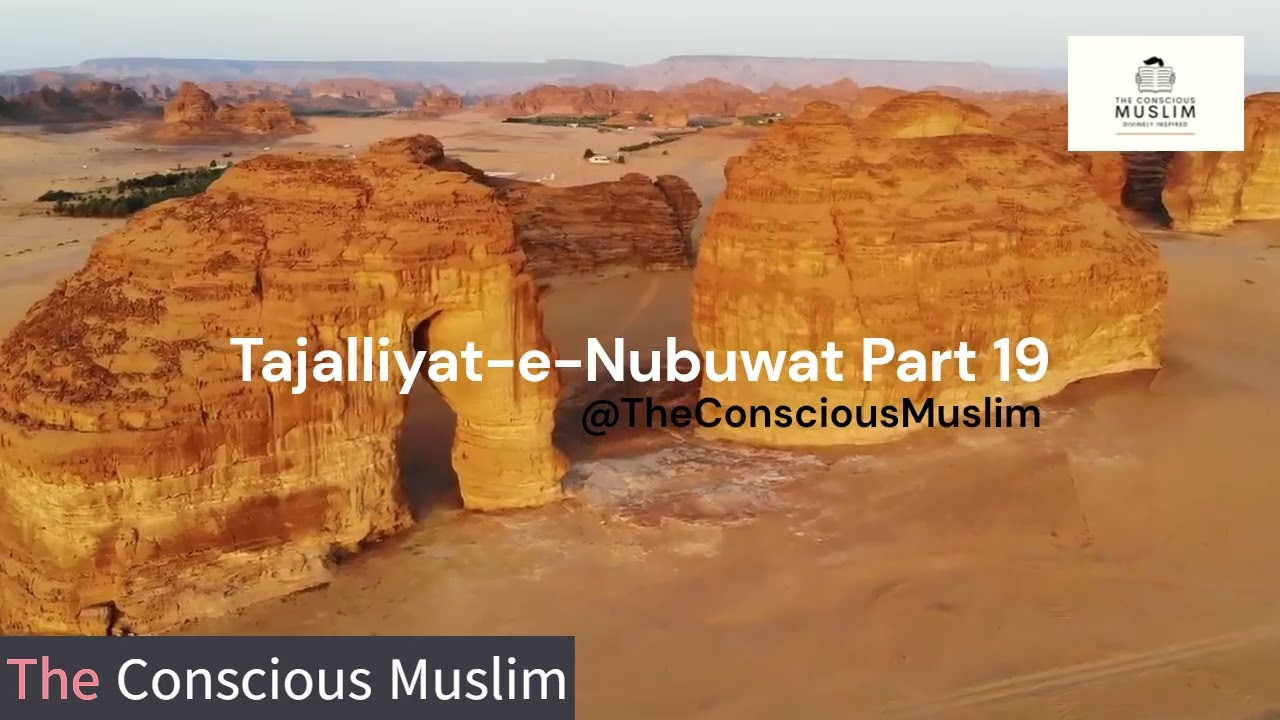 Part 19/50 | Review of Makki Daur | Tajalliyat-e-Nabuwat by Dr. Farhat Hashmi