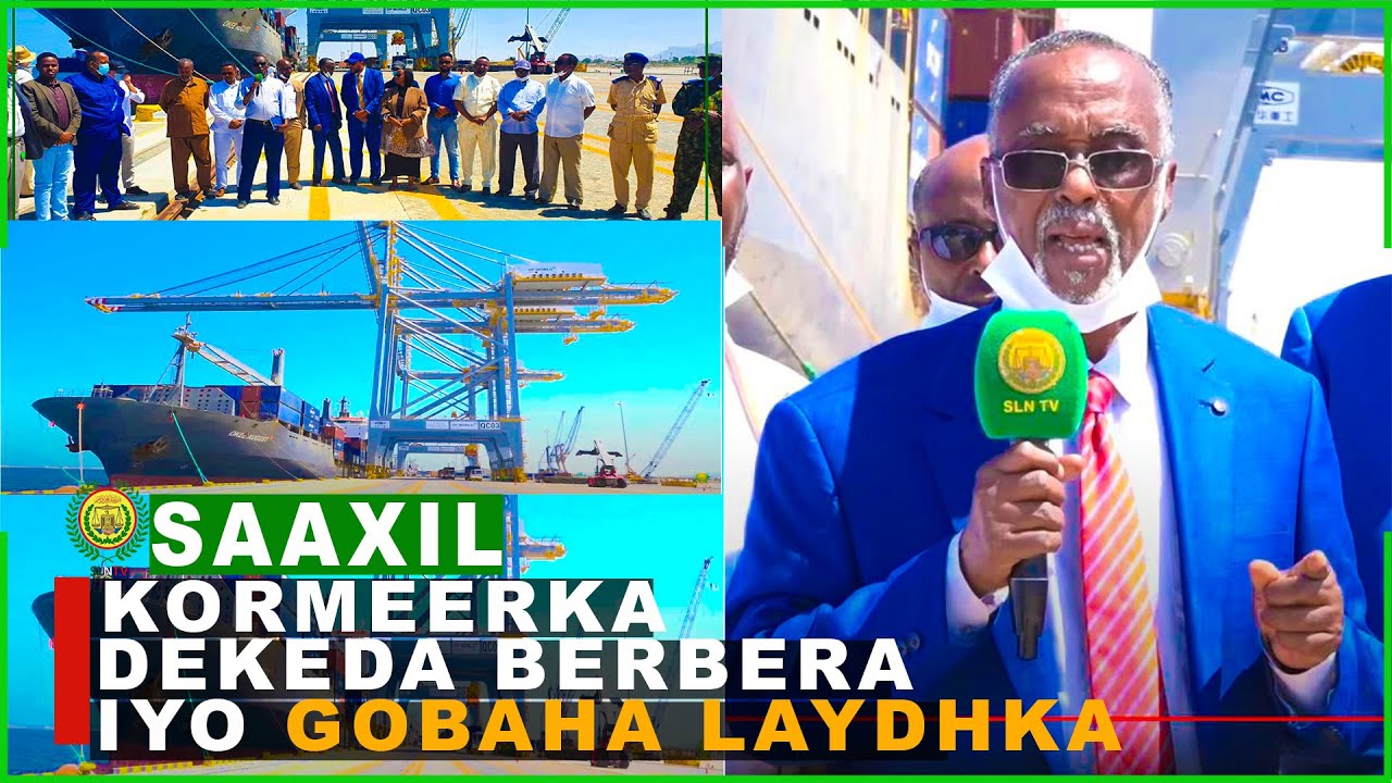 Wasiirka wasaaradda Tamarta iyo macdanta JSL oo kormeeray dekeda Berbera iyo gobaha Laydhka