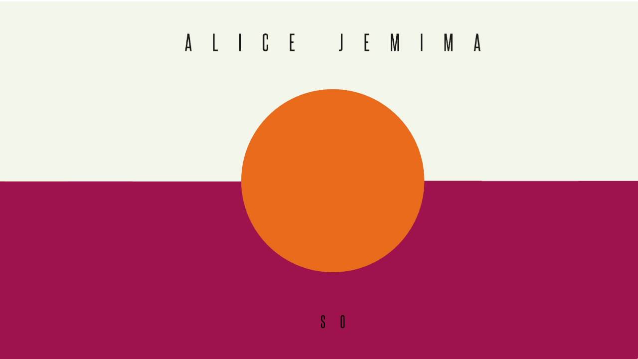 Alice Jemima -  So