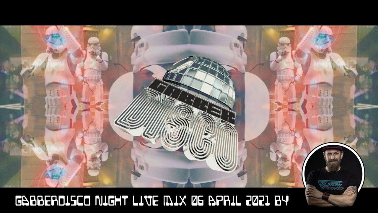 Gabberdisco Night Live Mix 06 April 2021 By Stormtrooper