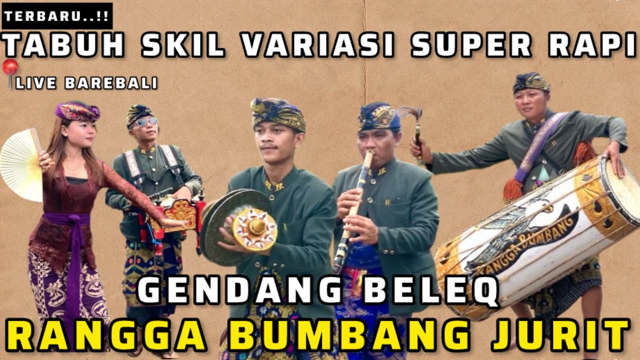 TABUH PENDATANG SKIL VARIASI SUPER RAPI DIBAREBALI GENDANG BELEQ RANGGA BUMBANG JURIT