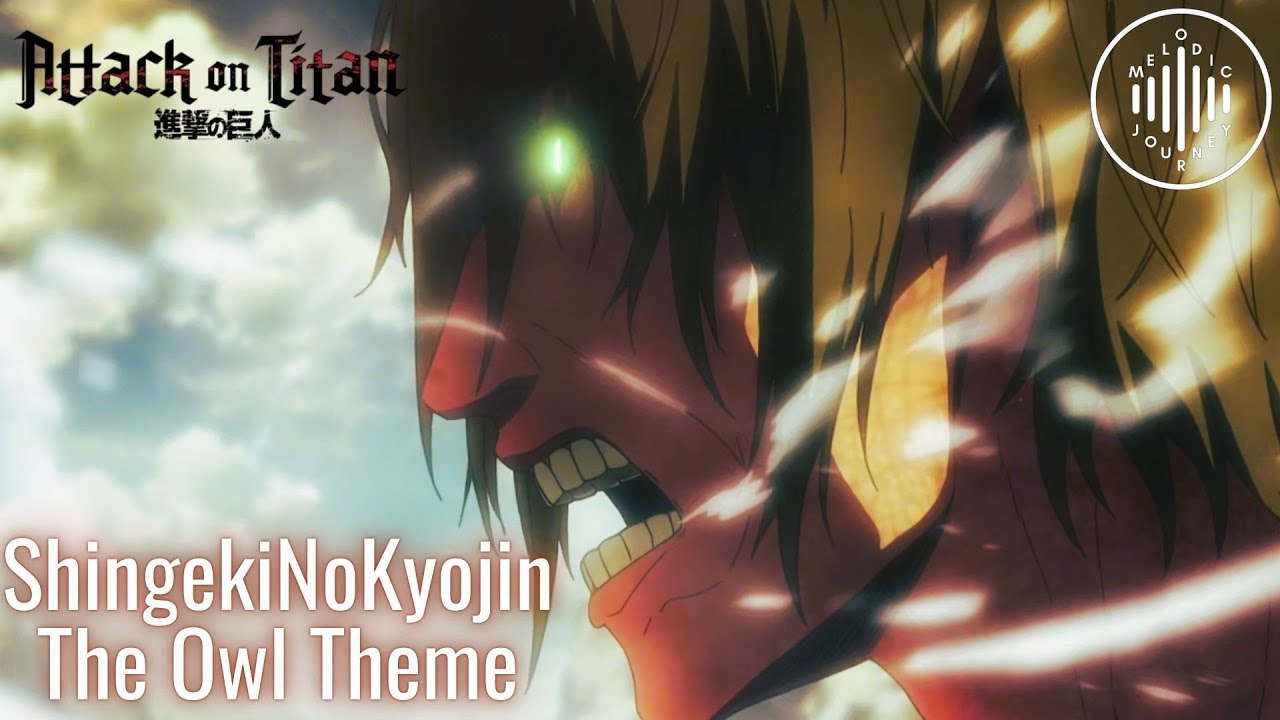 Attack on Titan: ShingekiNoKyojin (The Owl Theme) Cover