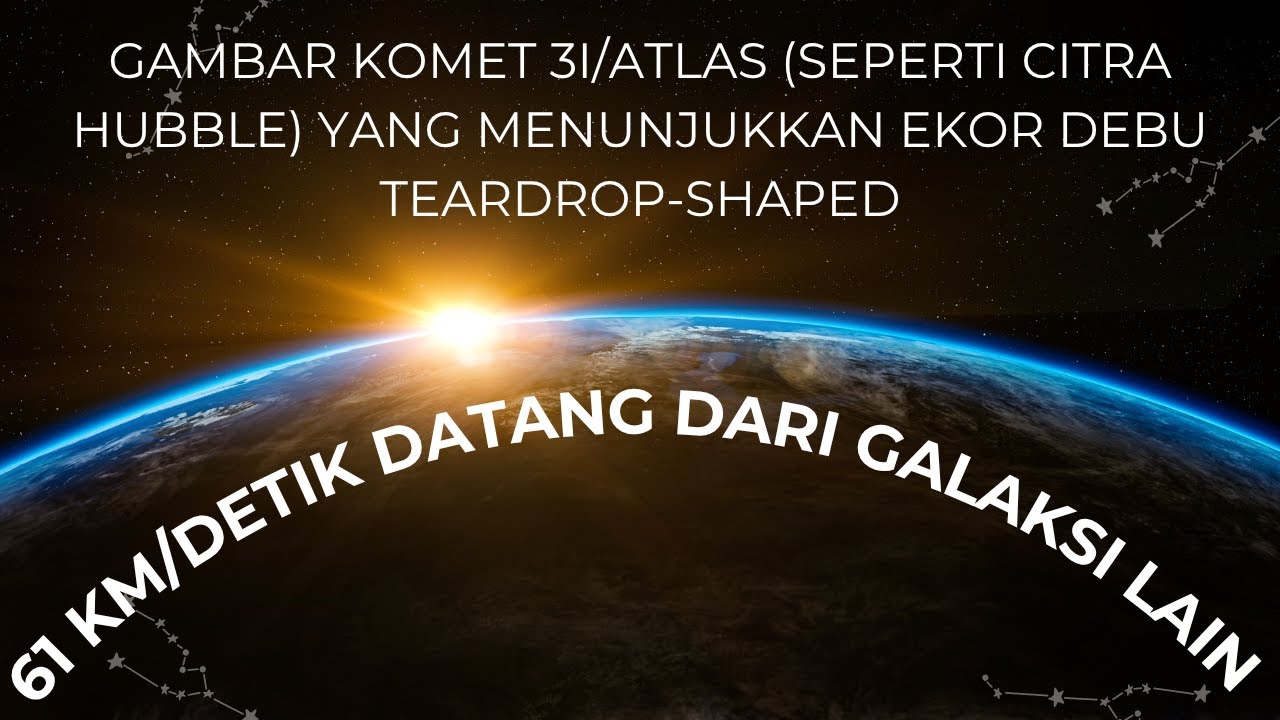 Komet 3I/ATLAS: OBJEK ANTARBINTANG KE-3 PALING CEPAT (61 KM/DETIK!) Melintas Dekat Mars!