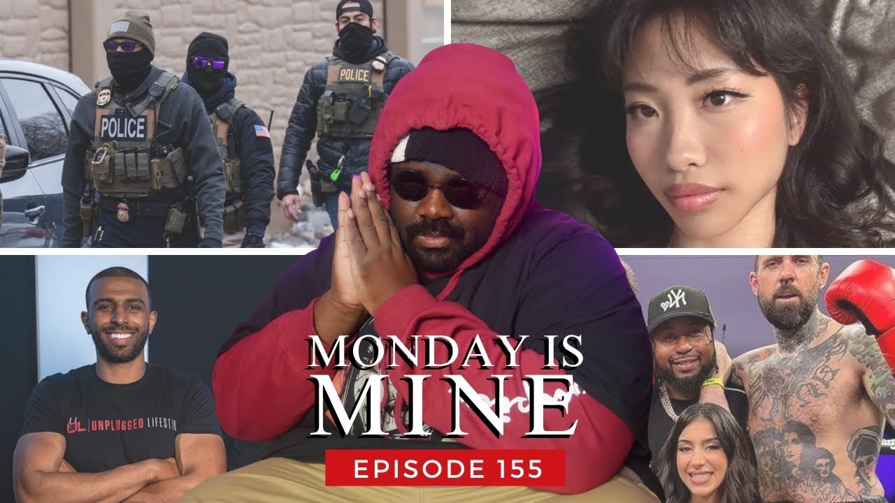 ABOLISH ICE! AI IN MUSIC, STREAMER NONSENSE, ADAM22 CUCKED, And More (MONDAY IS MINE Episode 155)