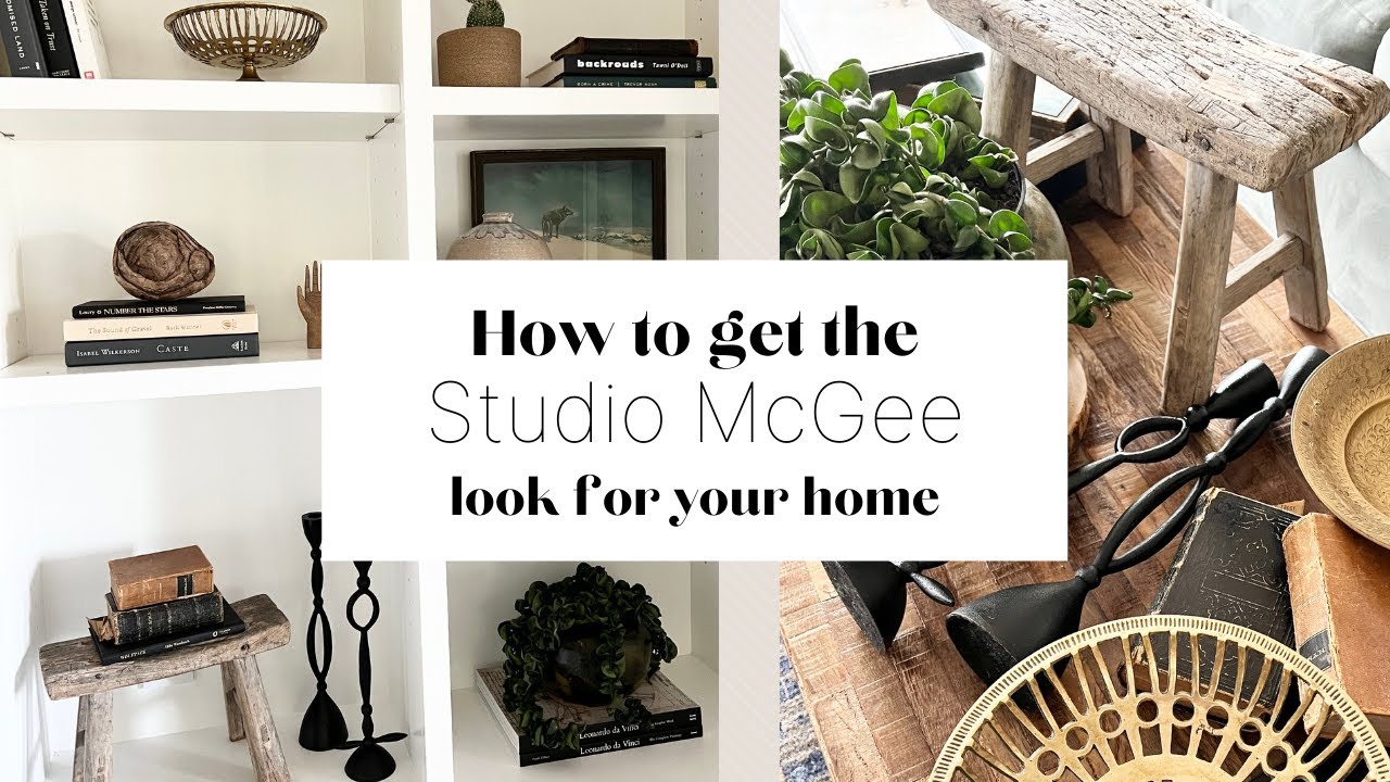 How to Decorate Like Studio McGee | Shelf Styling Tutorial | Vintage Decor