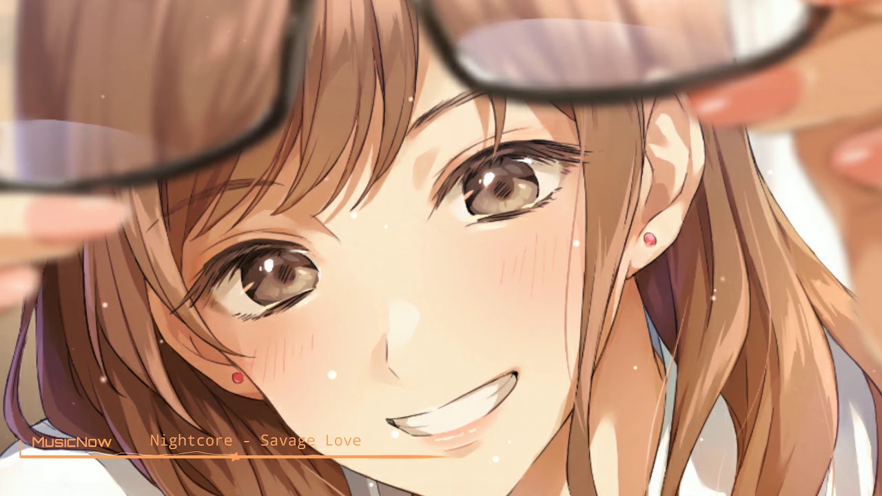 ●Nightcore ~ Savage Love