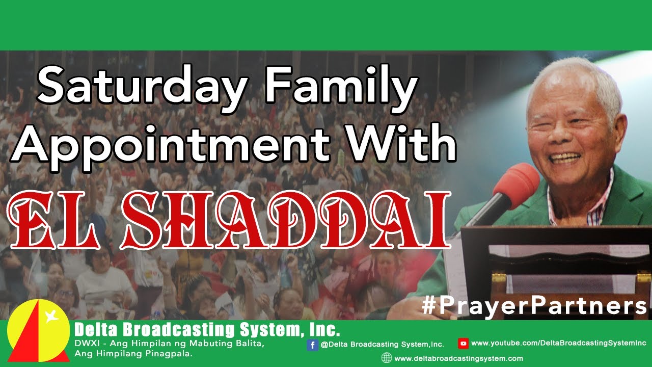 Saturday Family Appointment with EL SHADDAI Jan | 11 | 2025 | Sat