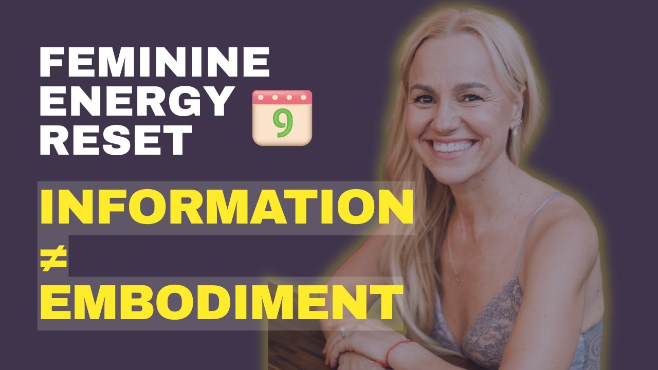 Feminine Energy Reset Day 9/ Why Feminine Energy Advice Isn’t Working