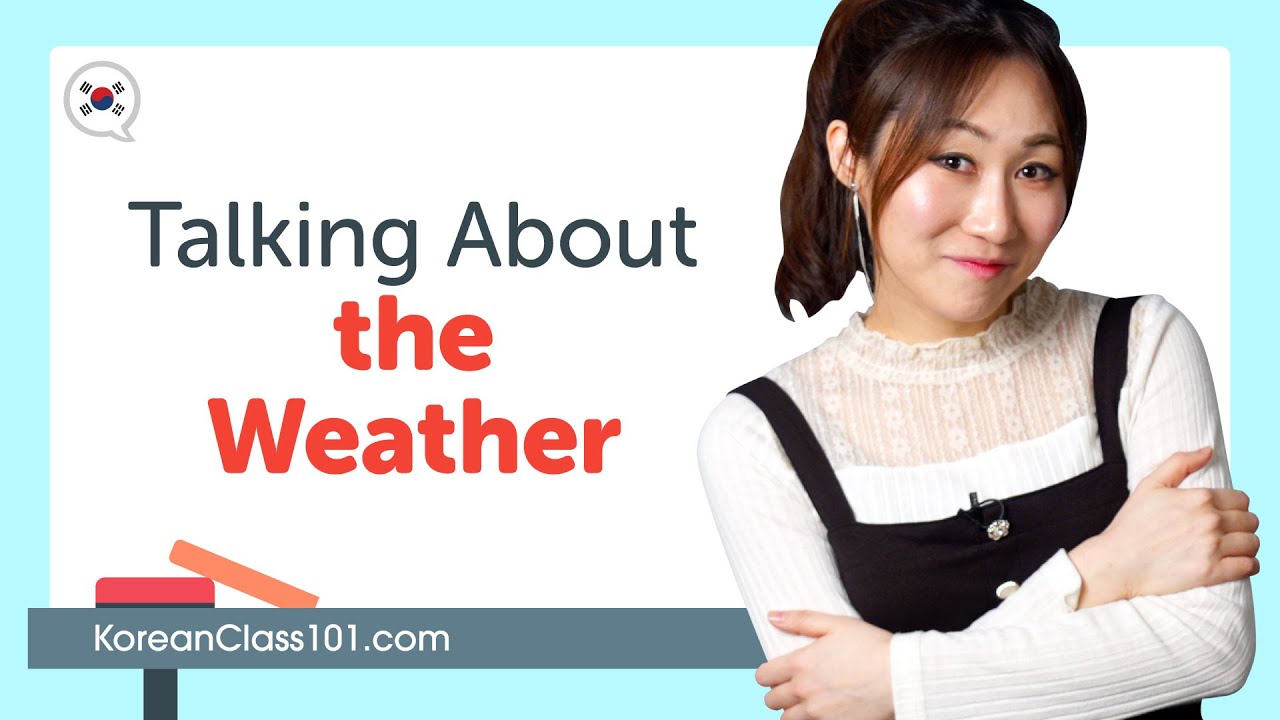 Learn How to Talk About the Weather in Korean