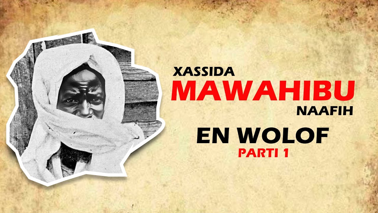 XASSIDA MAWAHIBU CI WOLOF (Parti 1)