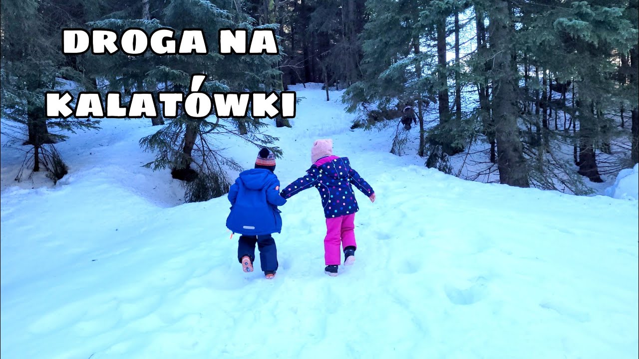 Z dziećmi na Kalatówki w zimie - cała trasa / Zakopane zimą