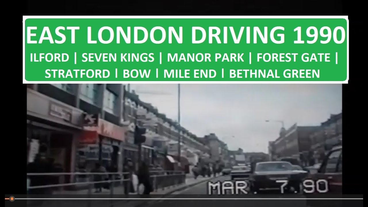 1990 EAST LONDON DRIVE | Ilford | Seven King | Manor Park | Forest Gate | Stratford | Bow | Mile End