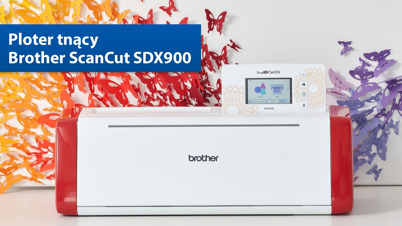 Ploter tnący Brother ScanNCut SDX900