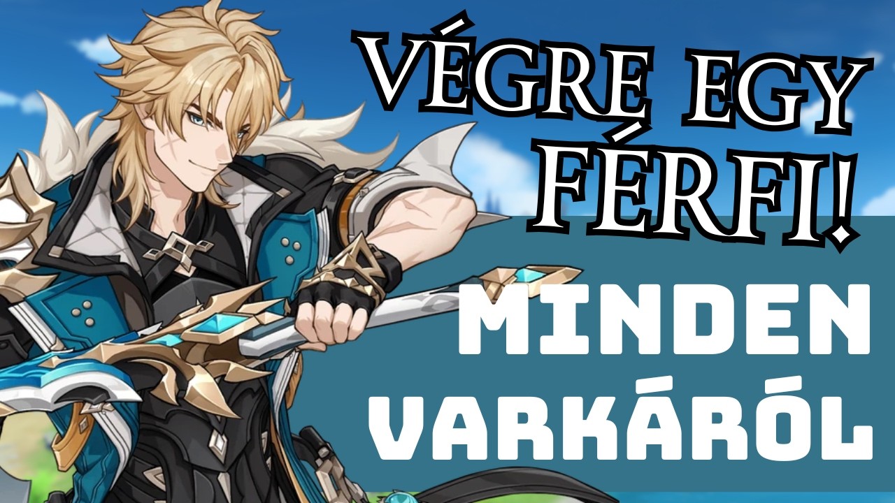 Így építsd fel a Genshin Impact NAGY Mesterét! ~ Részletes Varka útmutató magyarul