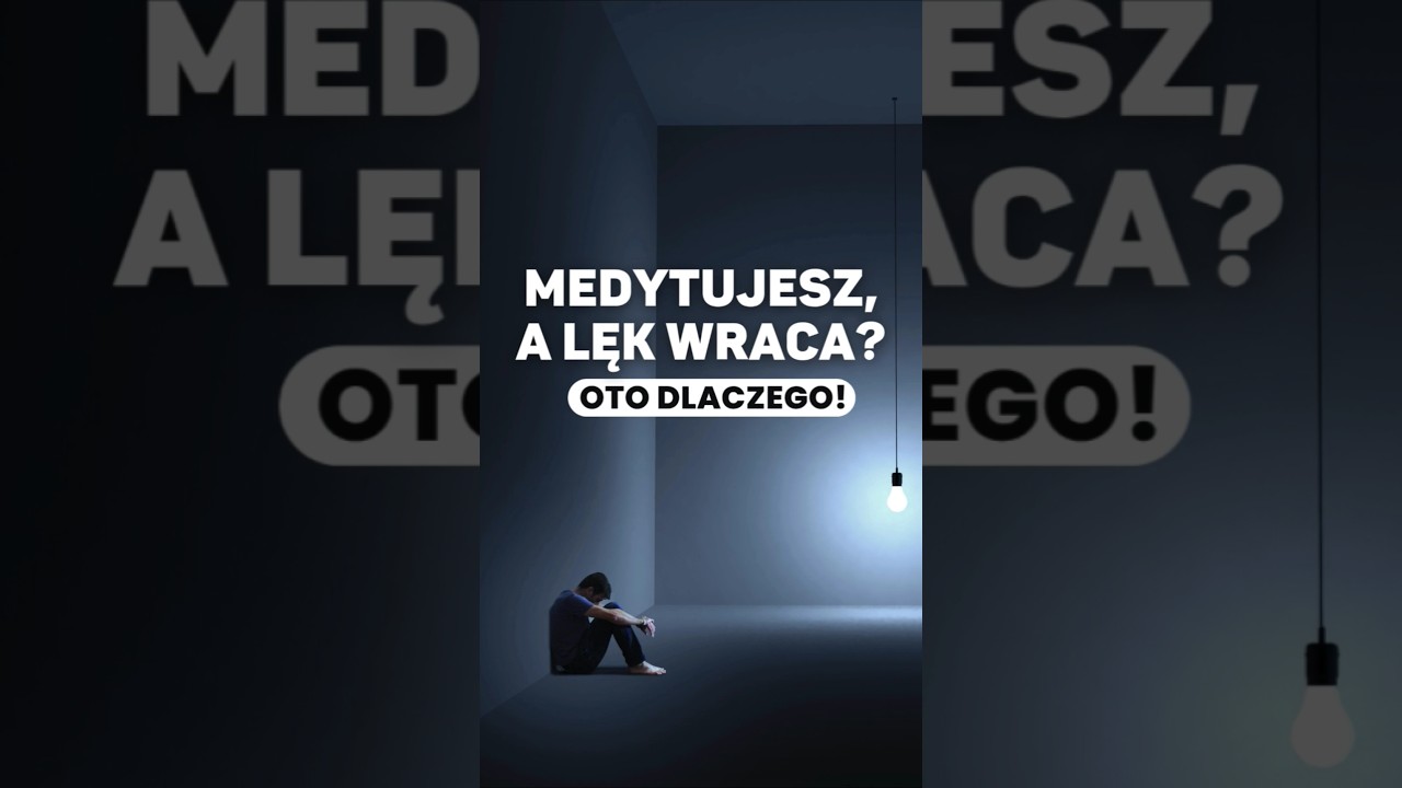 Medytujesz, a LĘK wraca? Oto dlaczego! #medytacja #popko