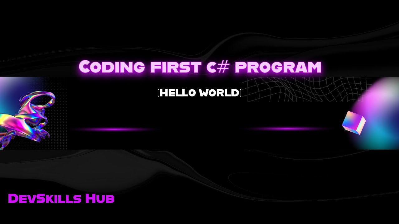 Create Your First C# Application | Hello World Tutorial for Beginners | Part-3