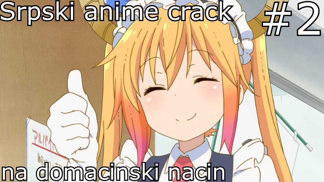 Srpski anime crack na domacinski nacin #2