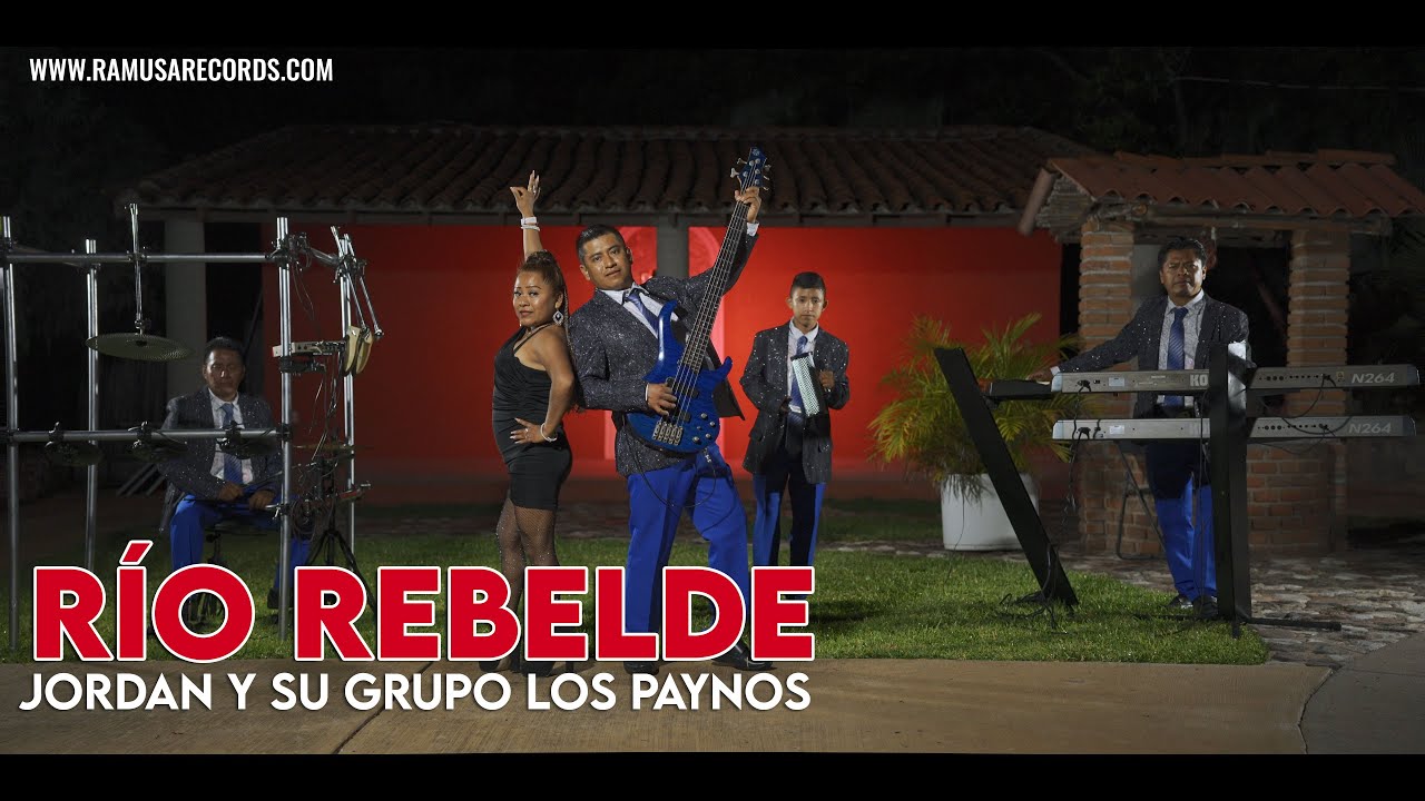 Río Rebelde - Jordan y su Grupo Los Paynos