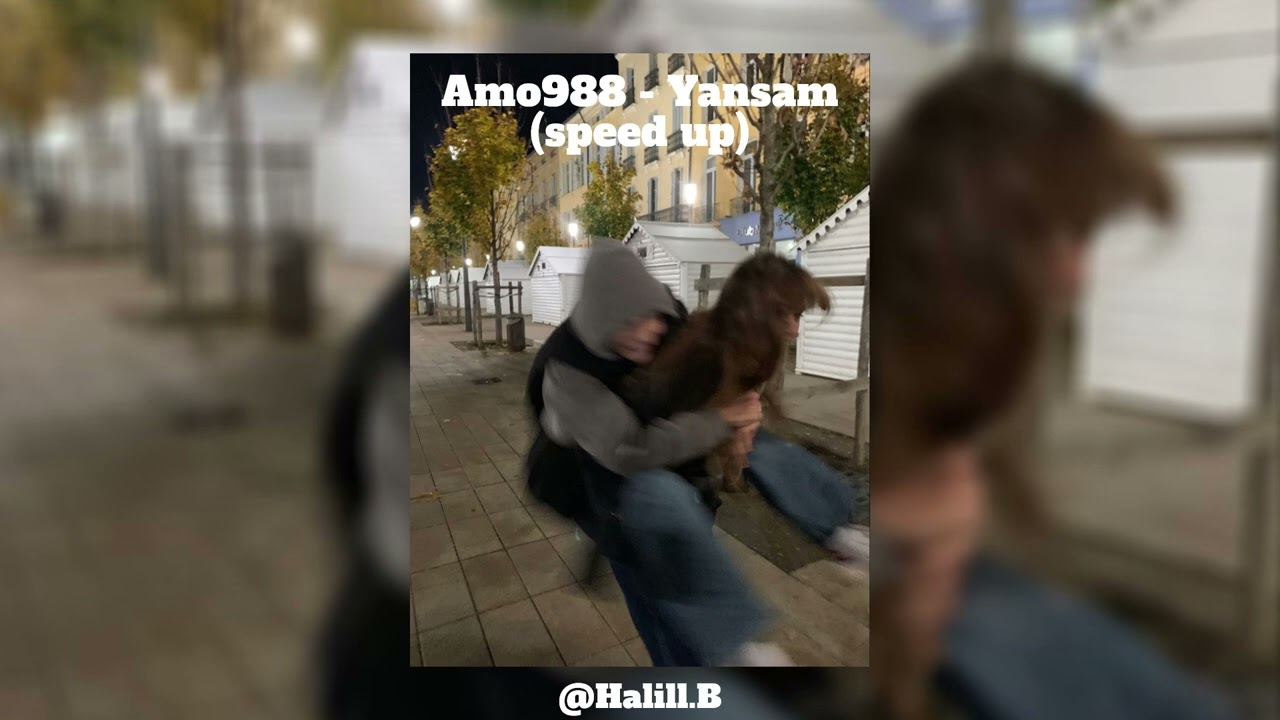 Amo988 - Yansam (speed up)