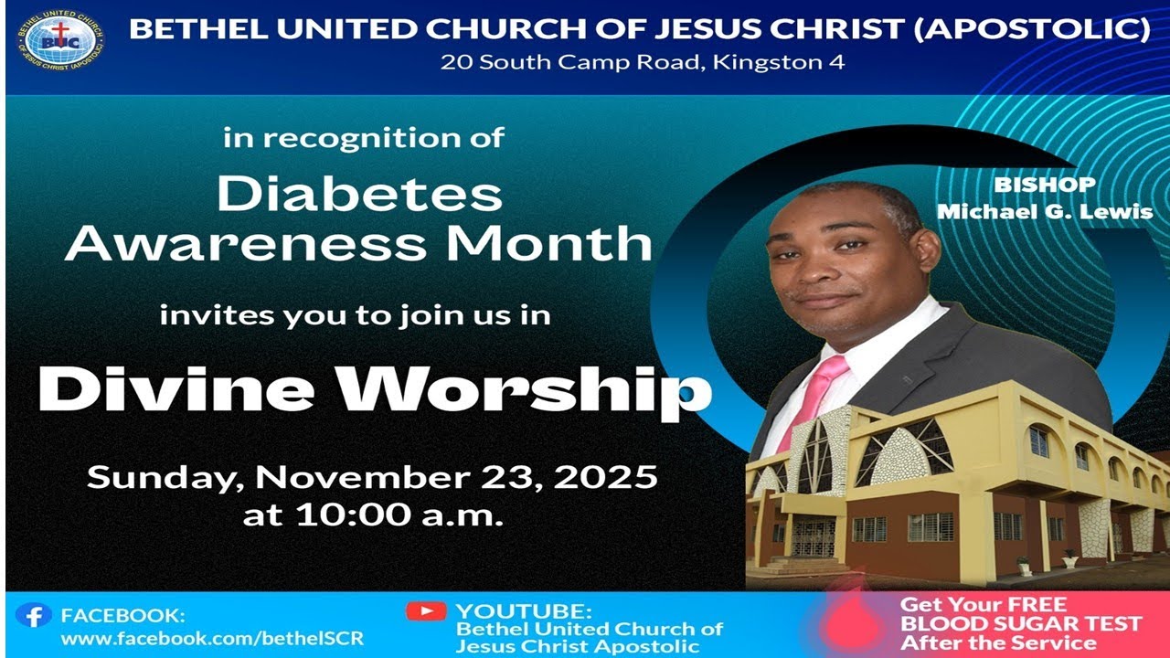 Bethel Sunday Morning Worship Service Message by Bishop Michael G. Lewis 23/11/25 Diabetes awareness
