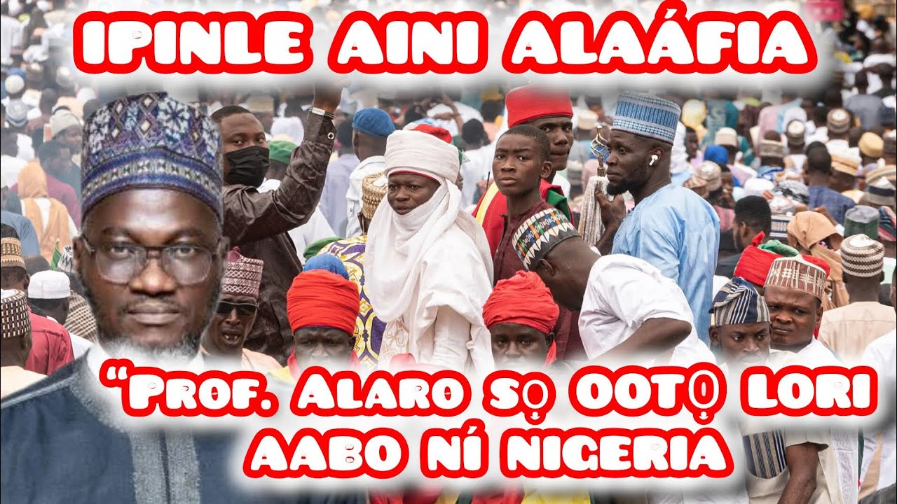 🔥 “Aini Alaafia: Kini Idi Ati Ojutuu Re? – Prof. AbdulRazaq Alaro mni | Friday Khutbah 