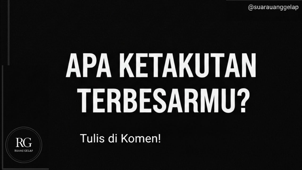 Apa Ketakutan Terbesarmu? (Realita Pahit Usia 20-an)
