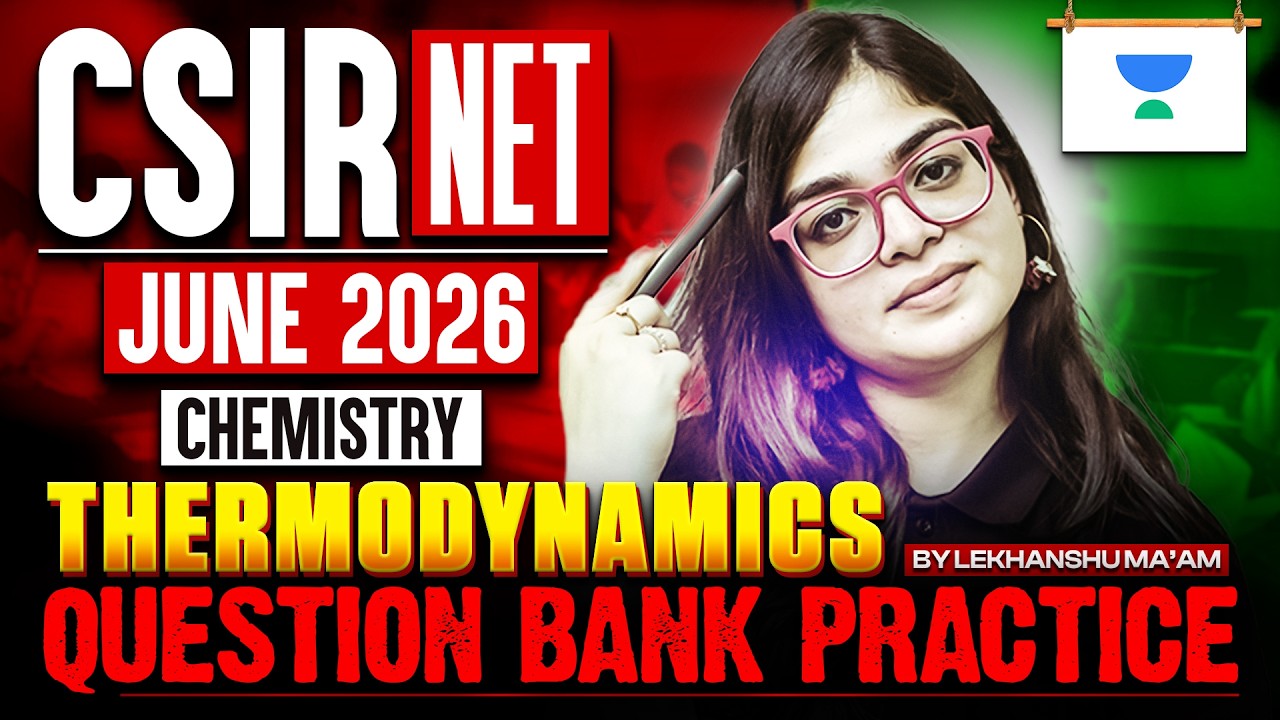 Thermodynamics Question Bank Practice | CSIR NET Chemistry June 2026 | Lekhanshu Singh