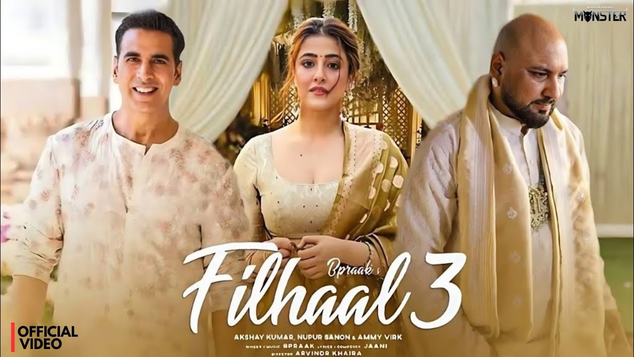 Filhaal 3: (Lyrical Video)| Akshay Kumar | Nupur Sanon | B Praak | Jaani | Latest Hit-song 2026
