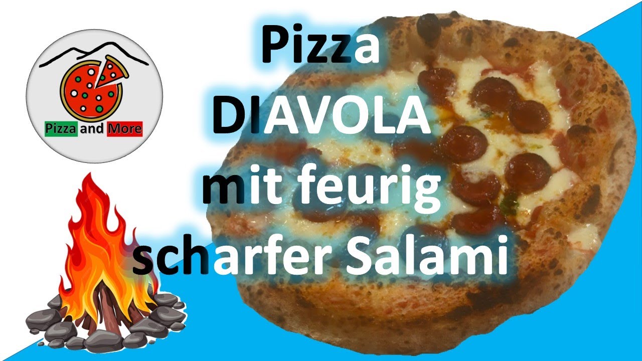 Die teuflisch leckere Pizza Diavola - das Original
