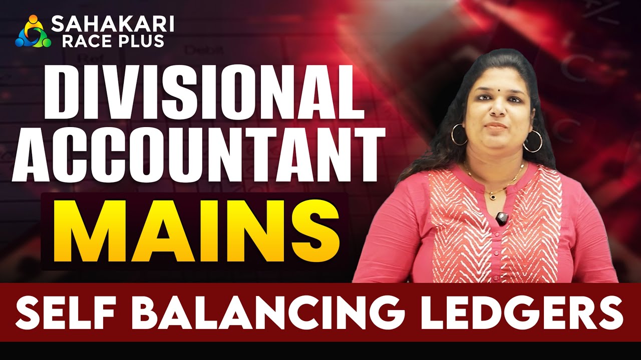 Divisional Accountant Mains Classes Malayalam 2025 |Self Balancing Ledgers | Elementary Book Keeping